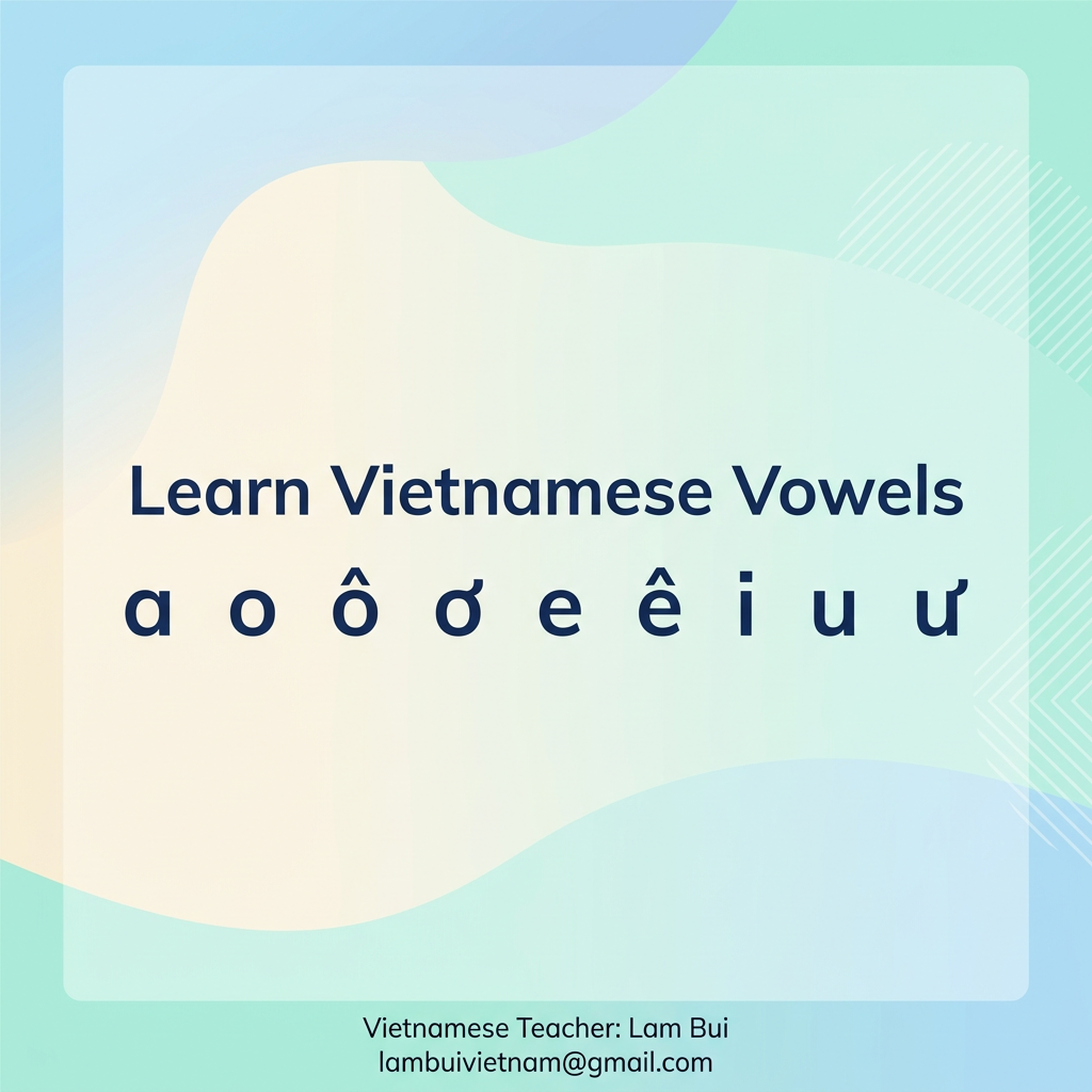 Learn Vietnamese Vowels